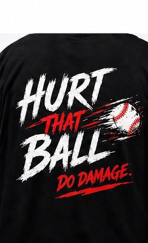 Hurt That Ball Tee
